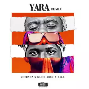 Kheengz - Yara Remix ft. Kahli Abdu & B.O.C.